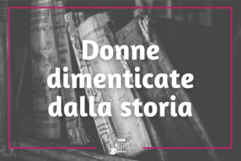 Donne dimenticate dalla storia